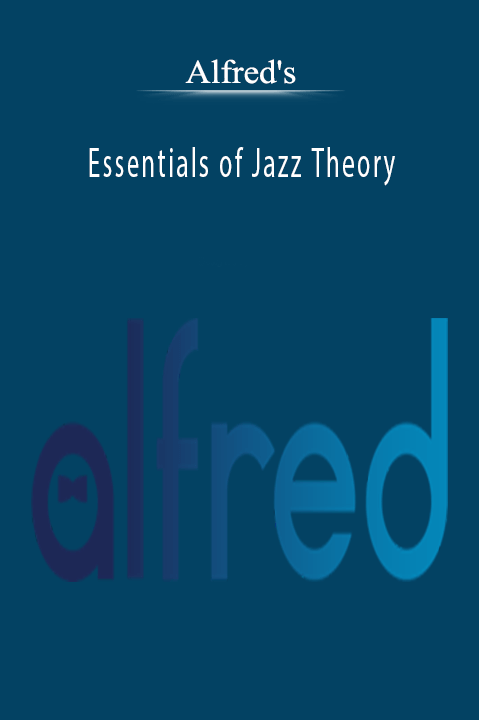 Alfred's - Essentials of Jazz Theory.Alfred's - Essentials of Jazz Theory.