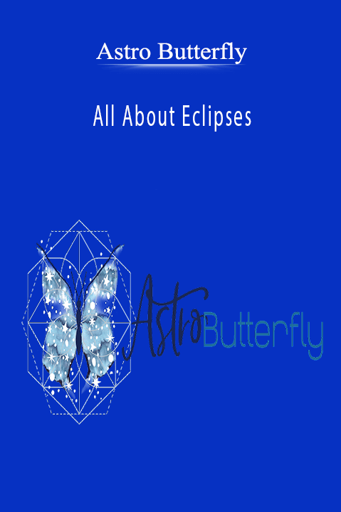 Astro Butterfly - All About Eclipses.