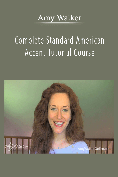 Amy Walker - Complete Standard American Accent Tutorial Course.