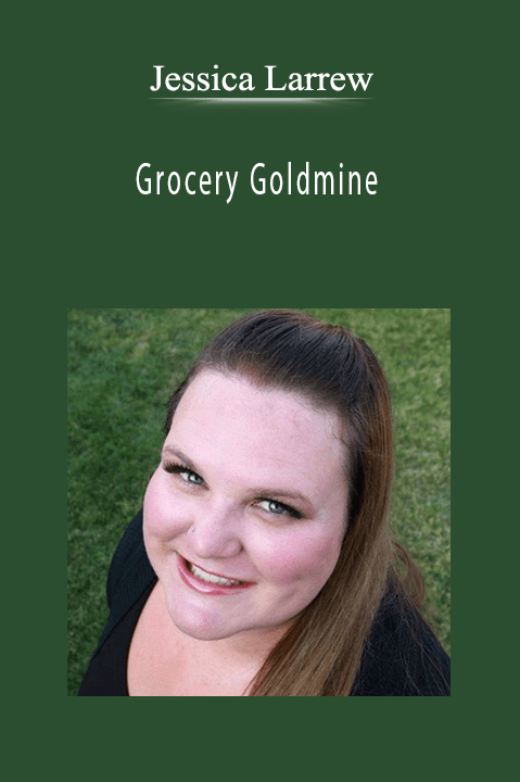 Jessica Larrew - Grocery Goldmine