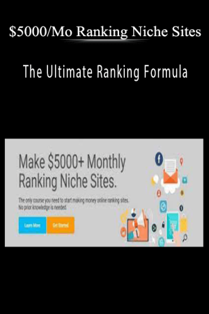 $5000Mo Ranking Niche Sites - The Ultimate Ranking Formula
