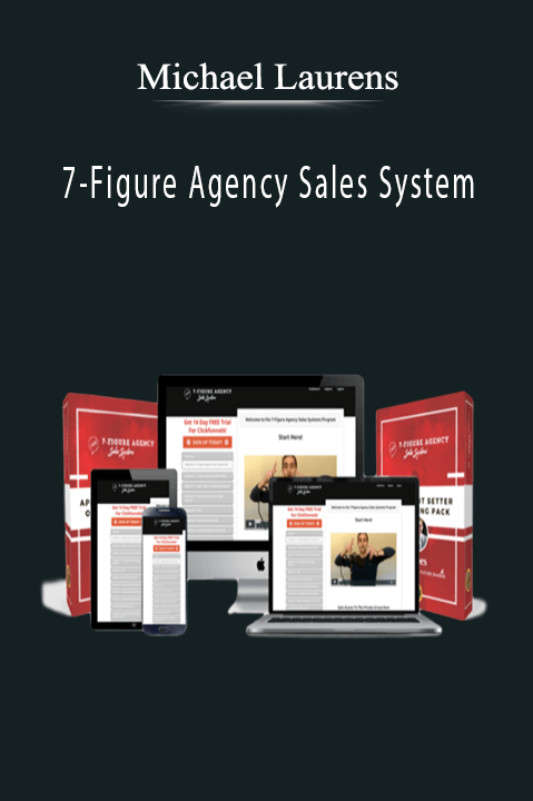 7-Figure Agency Sales System - Michael Laurens