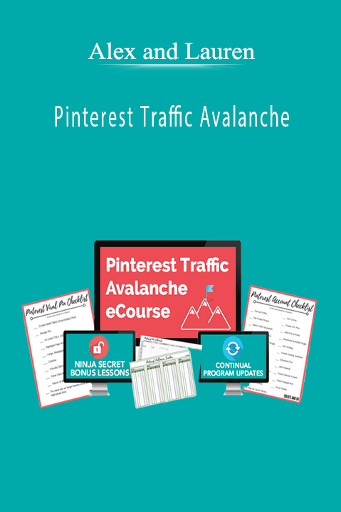 Alex and Lauren - Pinterest Traffic Avalanche.