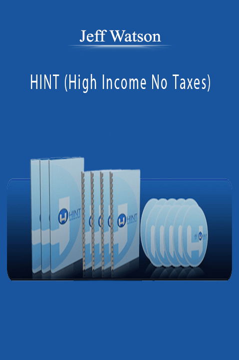 Jeff Watson – HINT (High Income No Taxes)