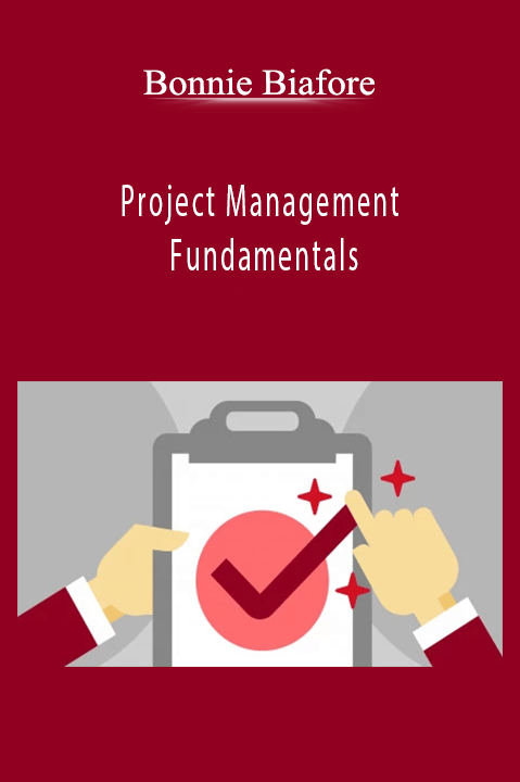 Bonnie Biafore - Project Management Fundamentals