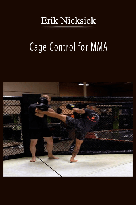 Erik Nicksick - Cage Control for MMA.