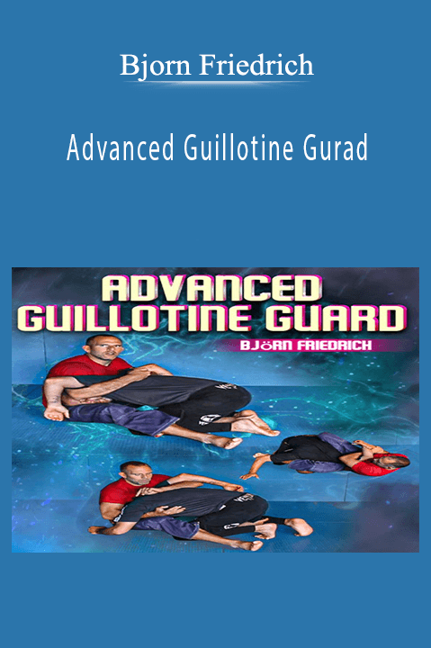 Advanced Guillotine Gurad by Bjorn Friedrich.