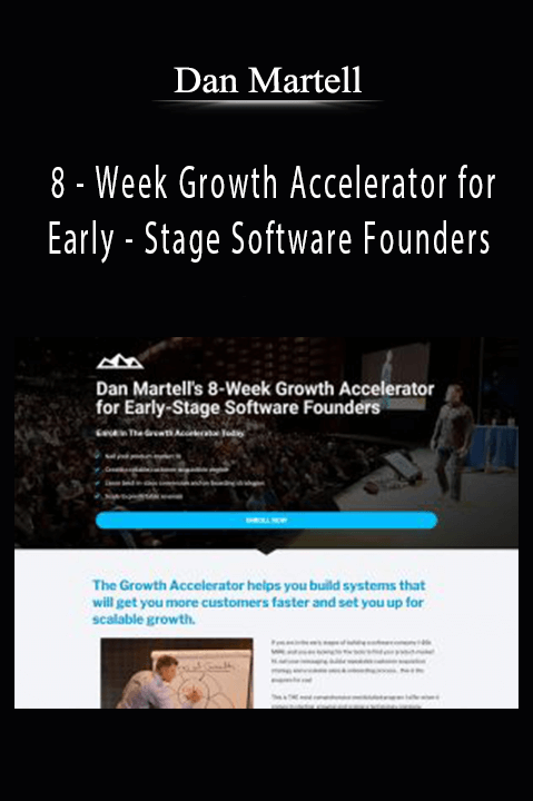 Dan Martell - 8 - Week Growth Accelerator for Early - Stage Software Founders.