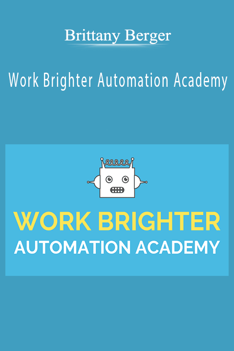 Brittany Berger – Work Brighter Automation Academy